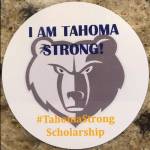 Submitted photo from Amy DeVore                                Photo of the sticker that will be passed around to students to spread the word about the Tahoma Strong Scholarship.