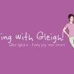 Living with Gleigh – Hoping to make it out with my clothes on